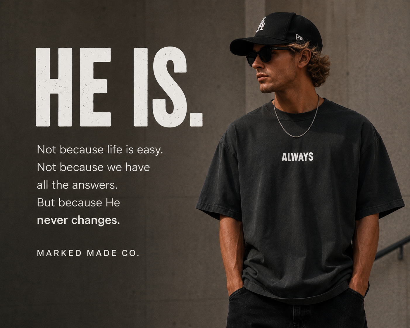 Man wearing a black t-shirt with 'ALWAYS' text, sunglasses, and cap against a dark background with motivational quote.