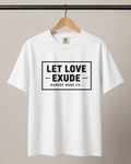 Let Love Exude